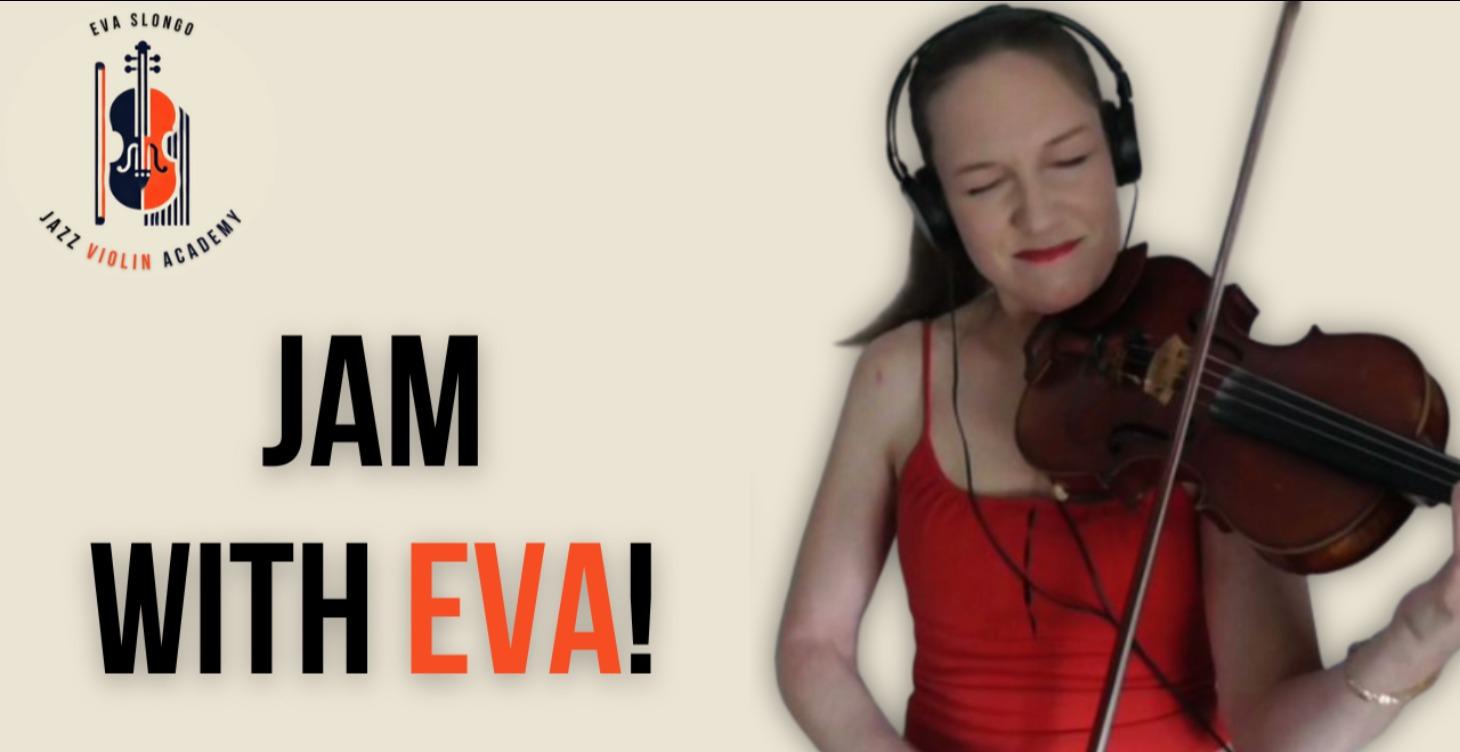 Jam with Eva!