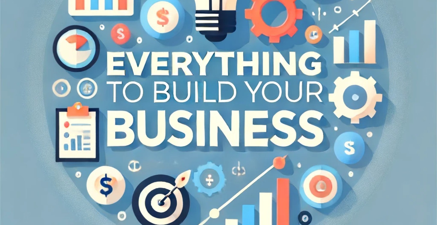 Everything To Build Your Business