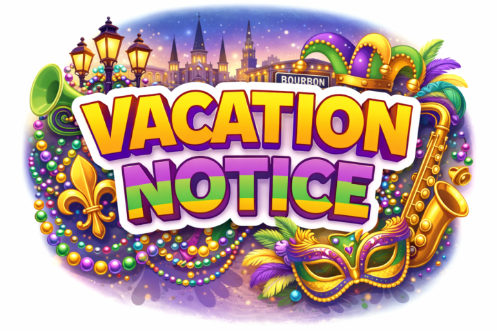 STAFF VACATION NOTICE! 