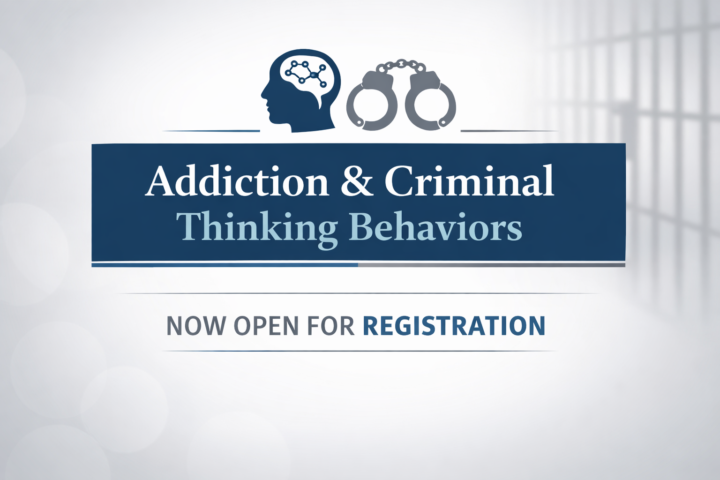 New Course: Addiction & Criminal Thinking Behaviors ! 