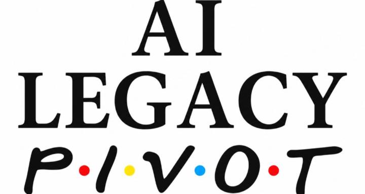 AI Legacy Pivot