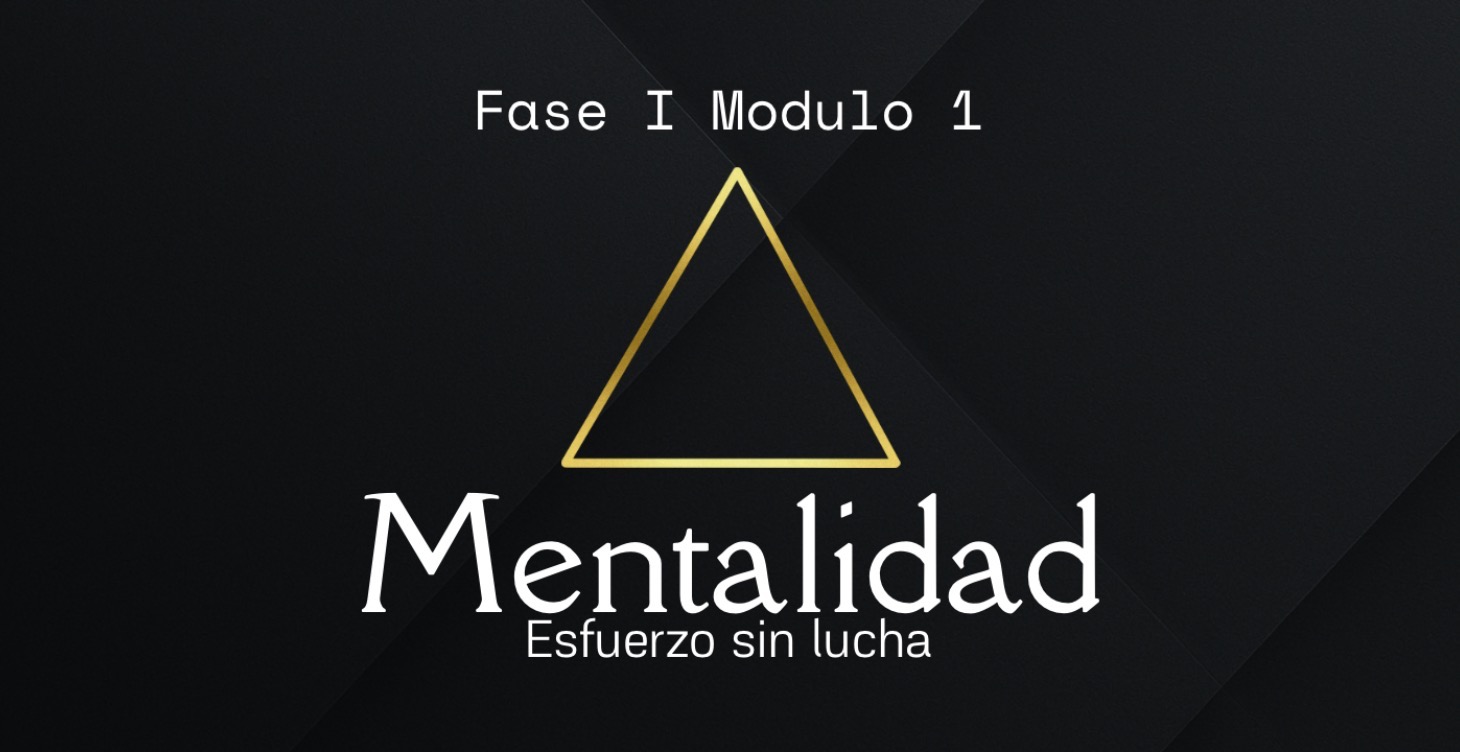 Módulo 1: Esfuerzo sin Lucha