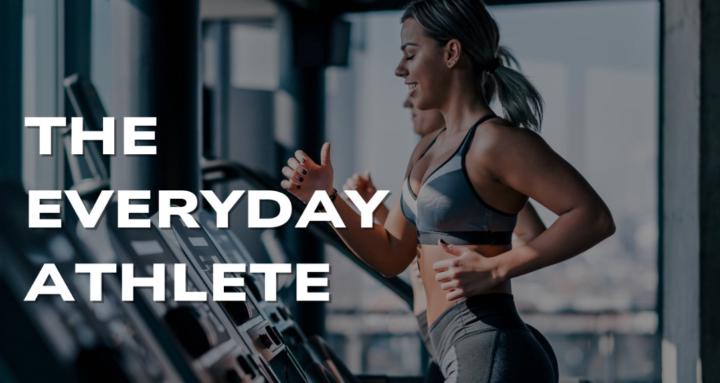 The Everyday Athlete