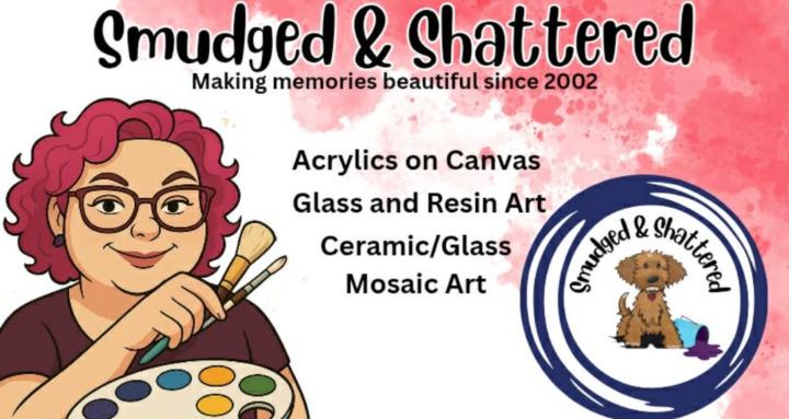 Smudged and Shattered