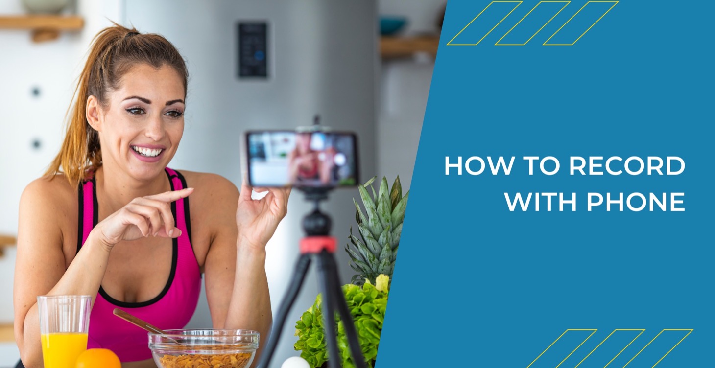 Record With Your Phone