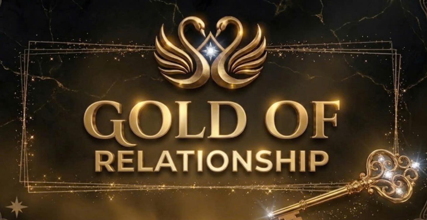 GOLD OF RELATIONSHIP