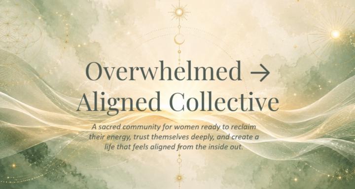 Overwhelmed → Aligned