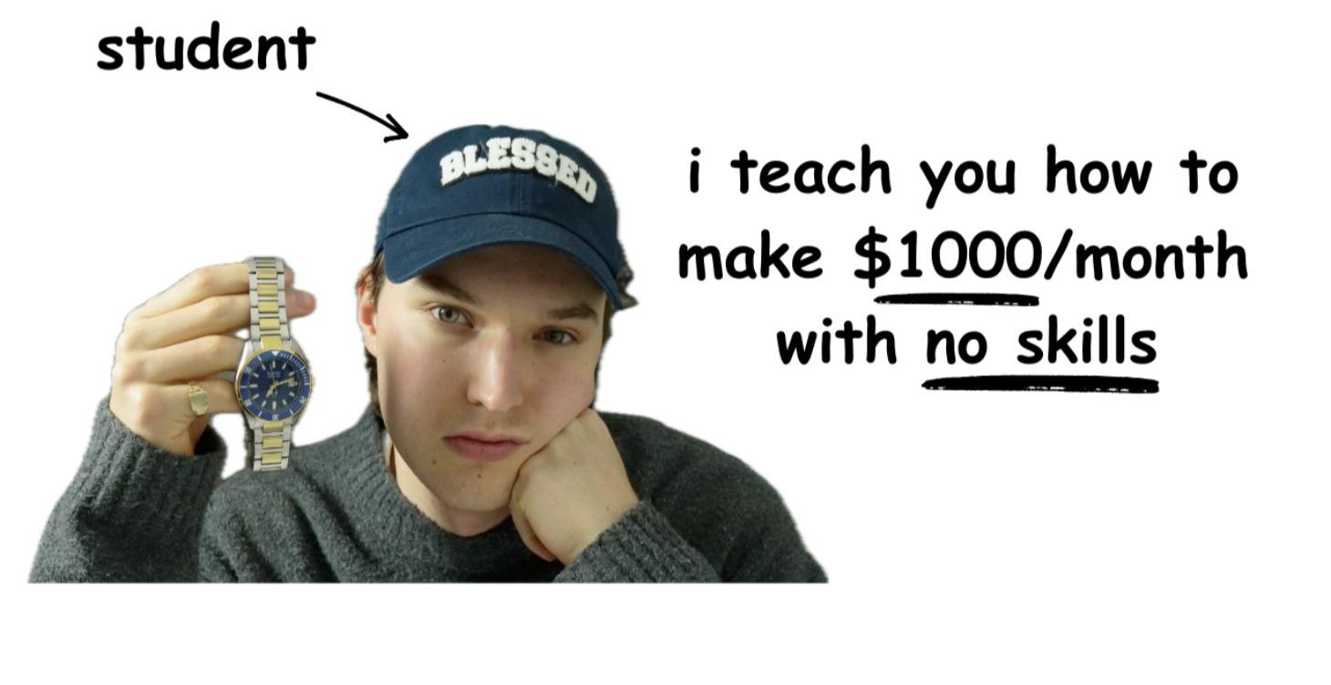 How to make $1000/month with no Skills