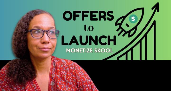 Offers→Launch: Monetize Skool