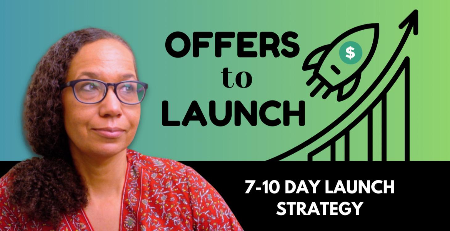 🟢 7 to 10-Day Offer Launch Strategy