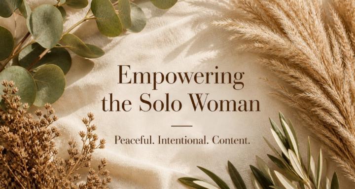 Empowering the Solo Woman