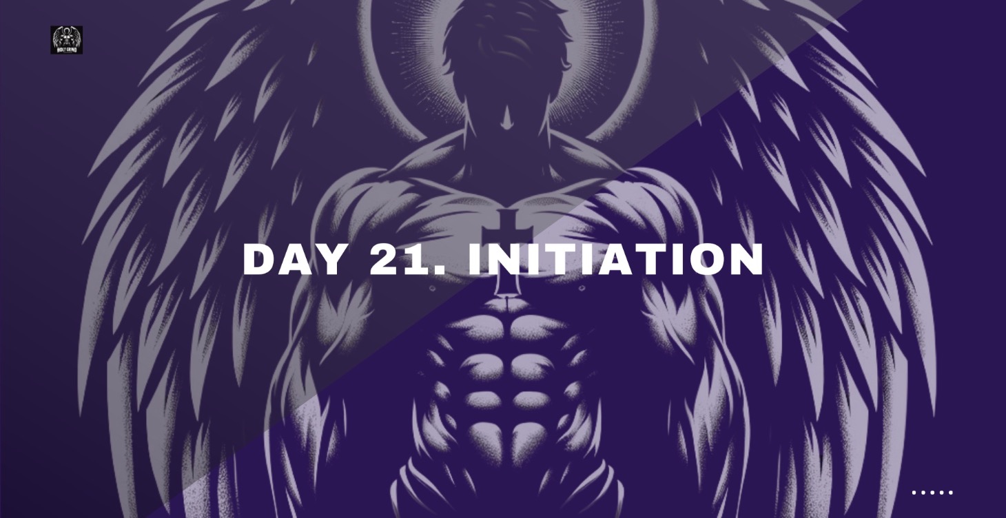 Day 21. Initiation