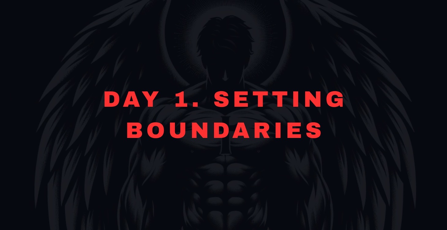 Day 1. Setting Boundaries
