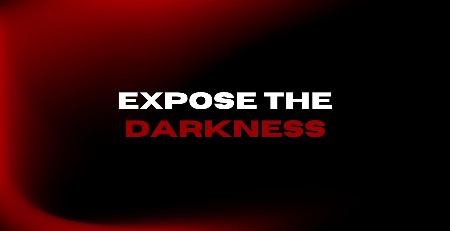 Day 4. Expose the Darkness