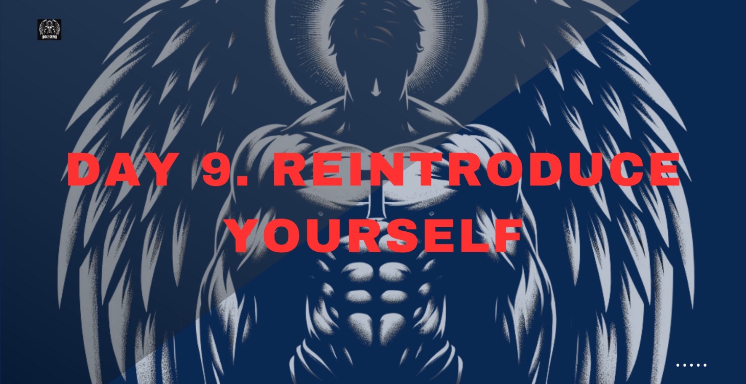 Day 9. Reintroduce Yourself