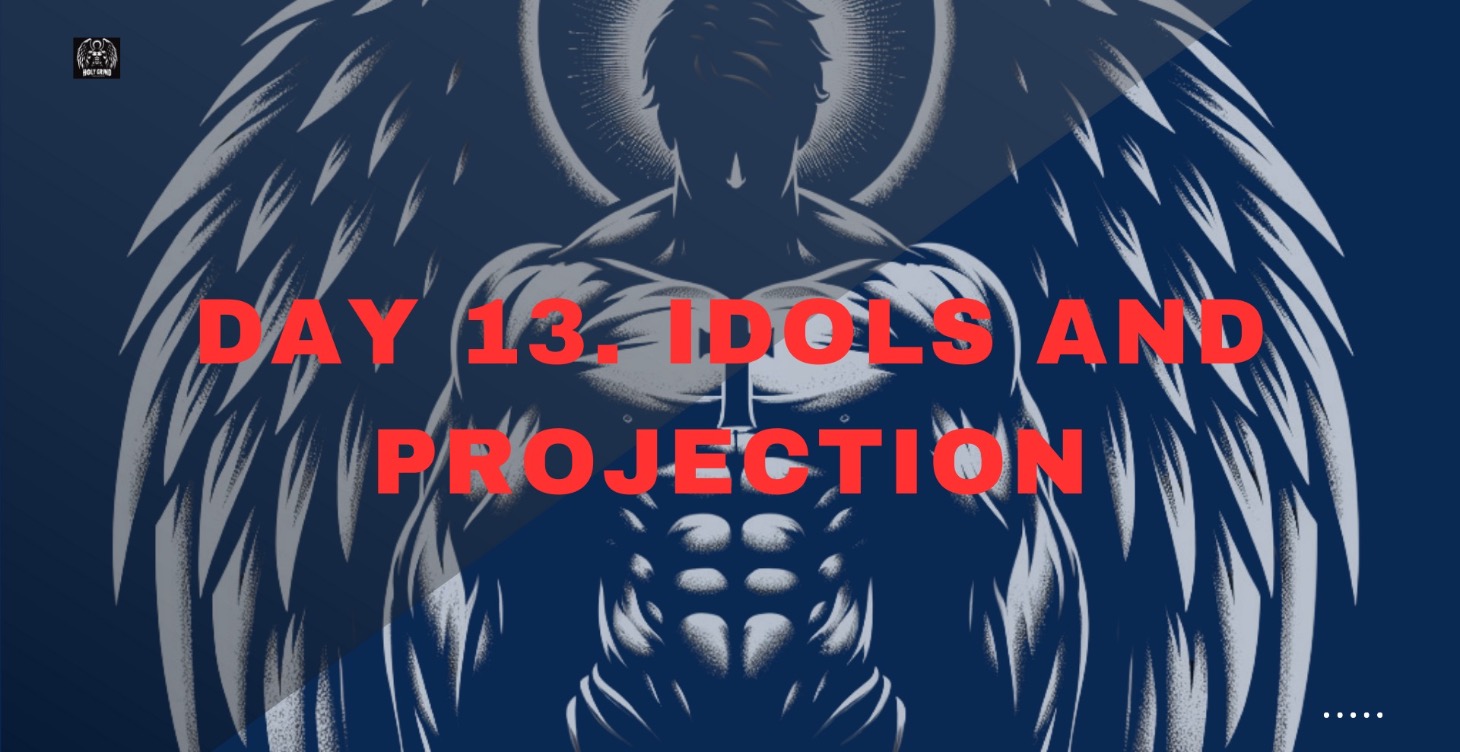 Day 13. Idols and Projection