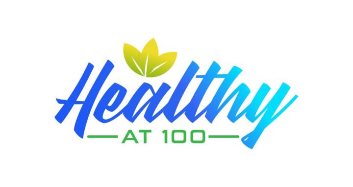 Healthy @ 100 with Kingsley X