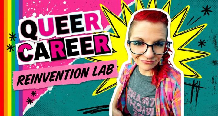 Queer Career Reinvention Lab