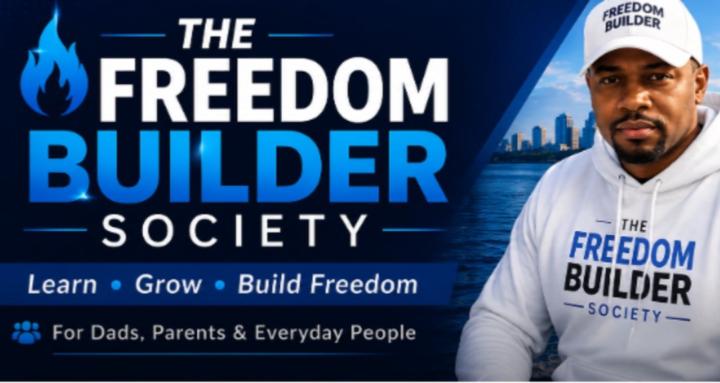 🔥 The Freedom Builder Society