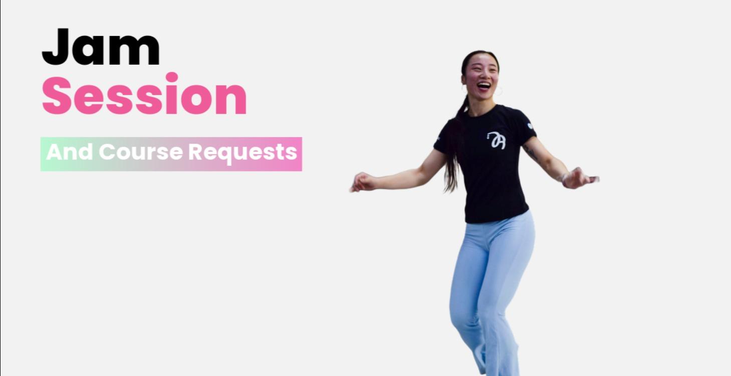 🥫Jam Session & Course Requests