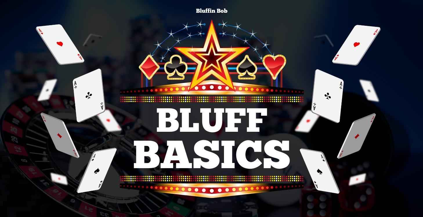 Bluff Basics