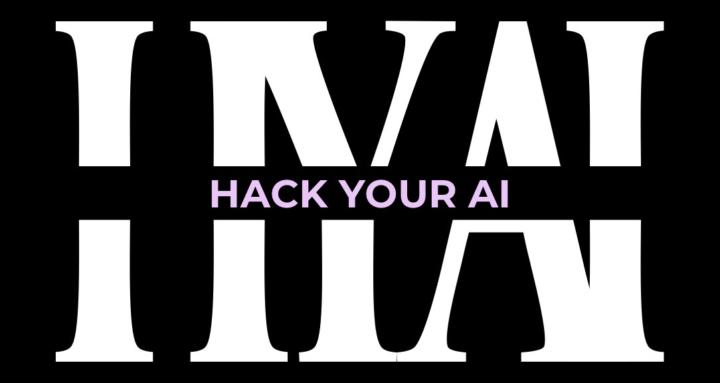 Hack Your AI