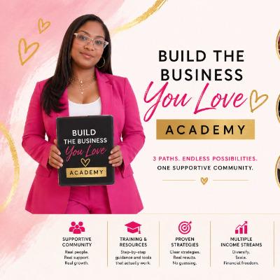 Build The Business You Love Academy
