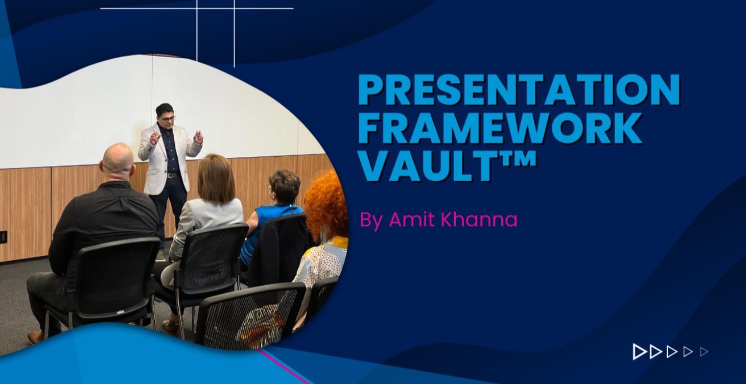 Presentation Framework Vault™
