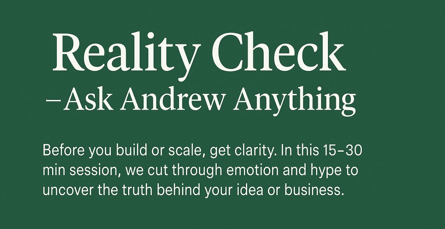 COURSE Bonus: Reality Check — Ask Andrew Anything