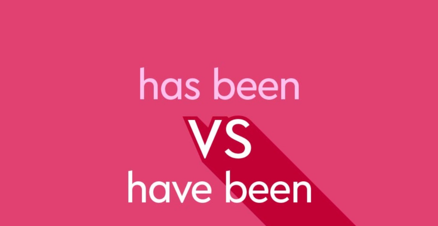 (13) Have & has been