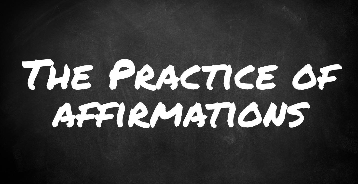 The Practice of Affirmations