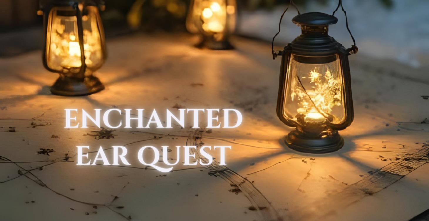 Enchanted Ear Quest -- Level 1
