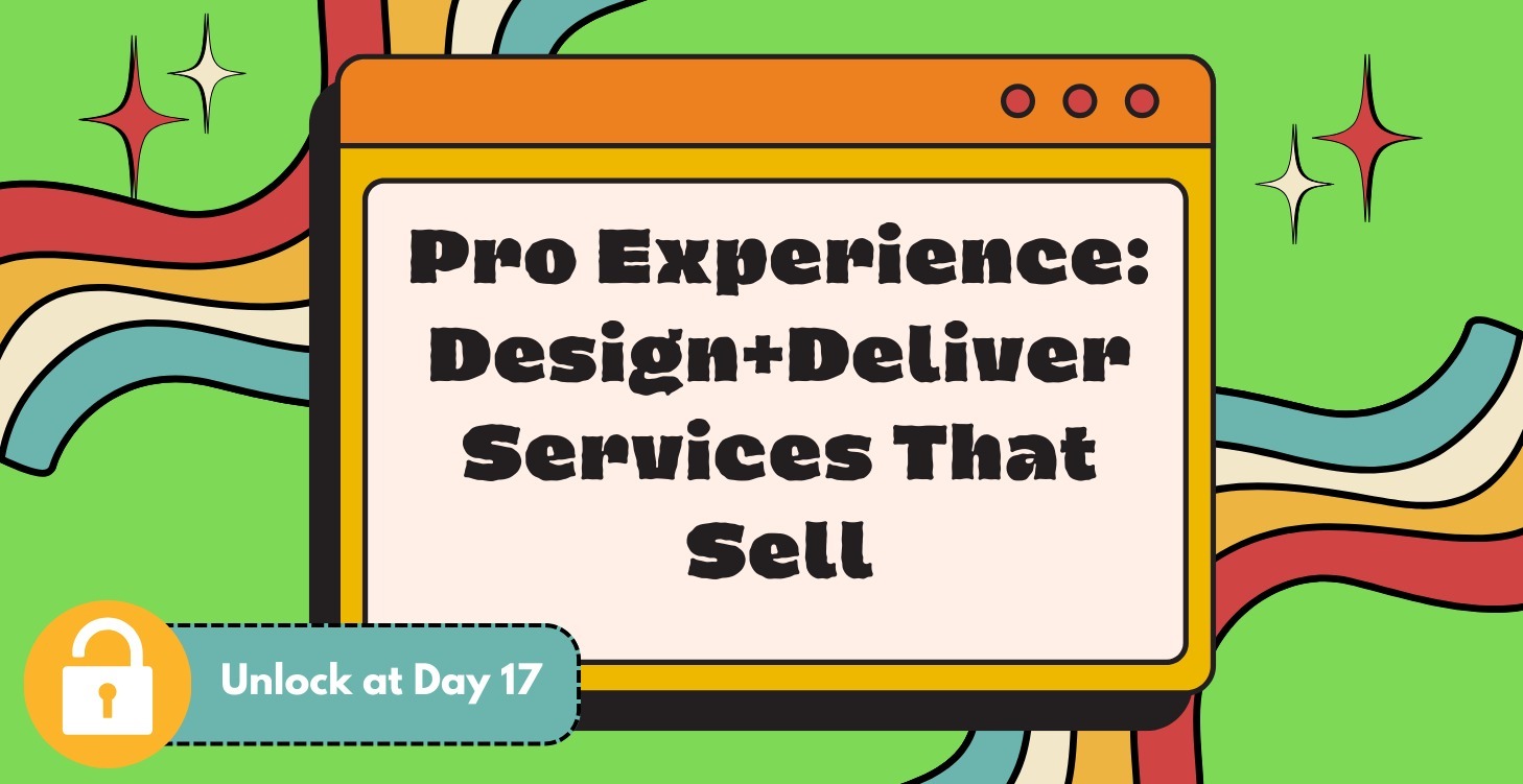 Pro Experience: Design+Deliver Services That Sell