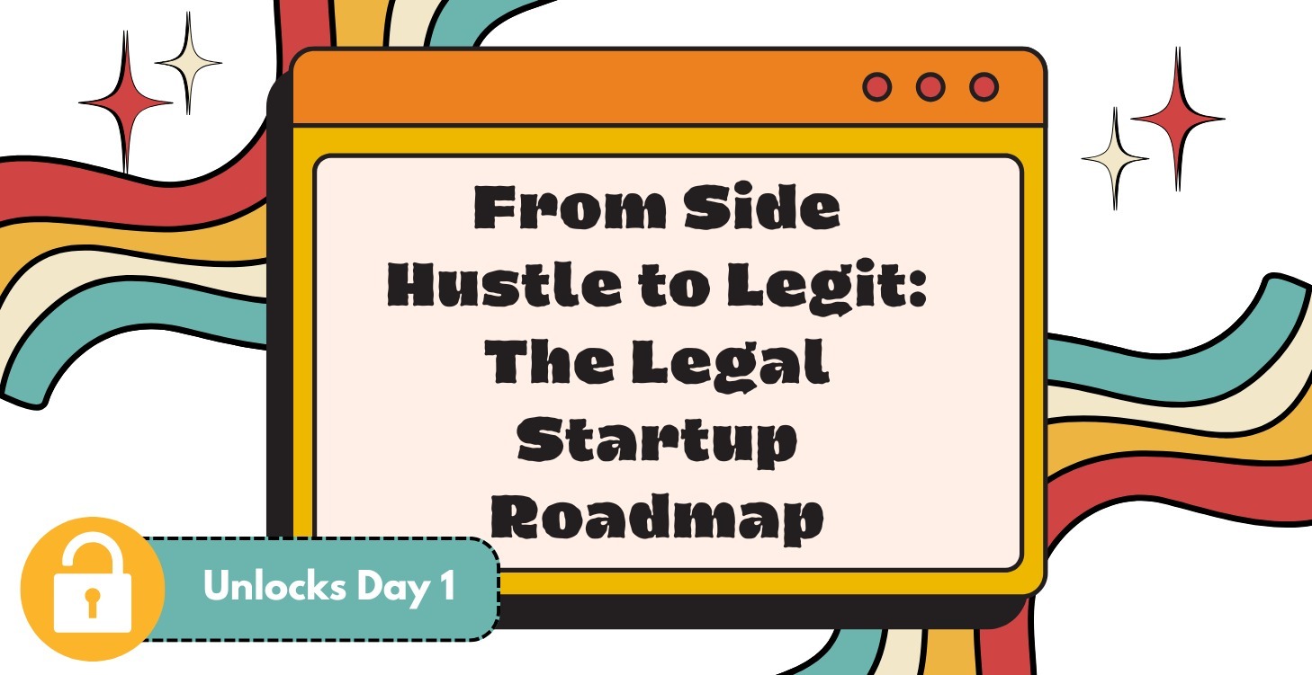 From Side Hustle to Legit: Legal Startup Roadmap