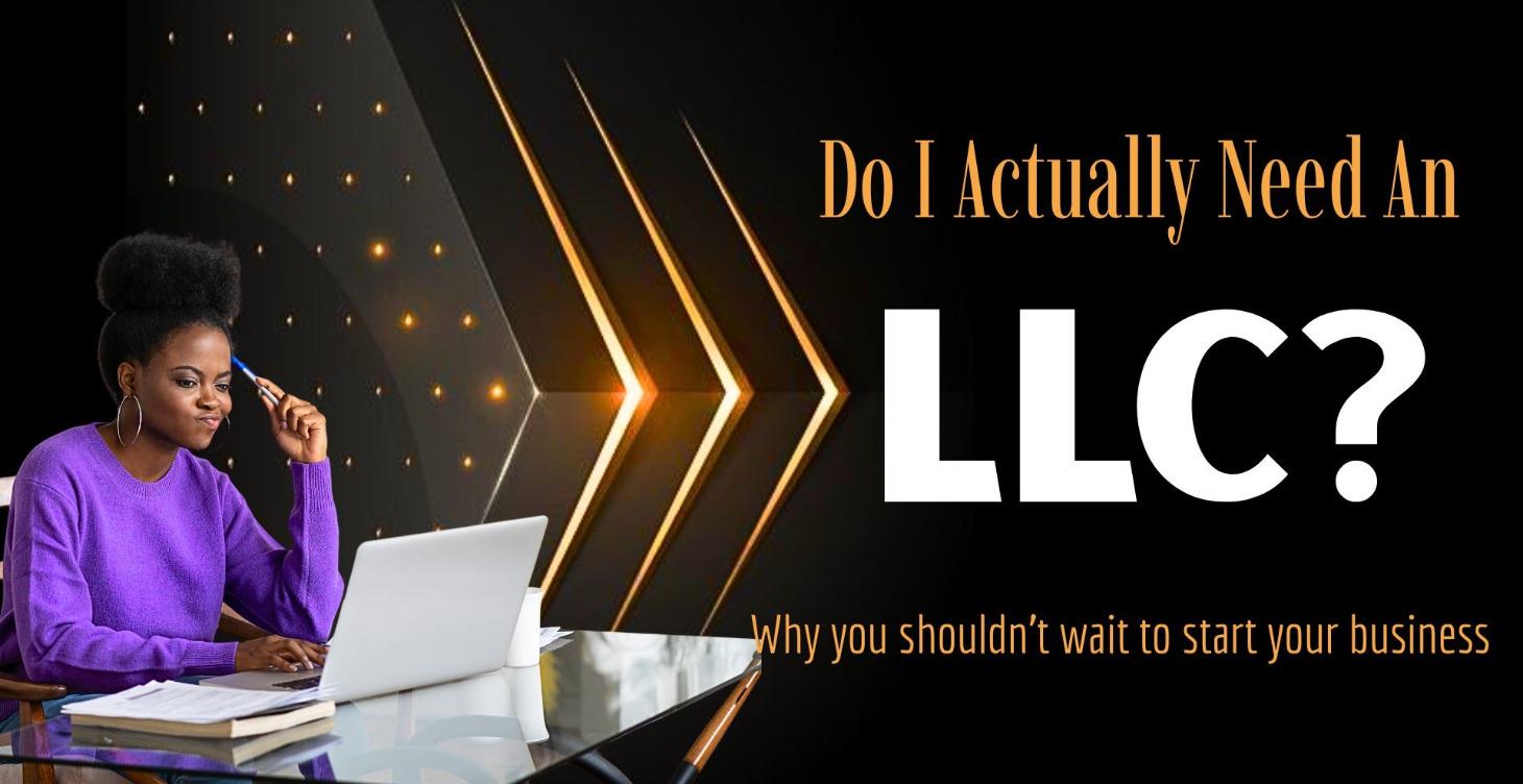 Do I Need An LLC?