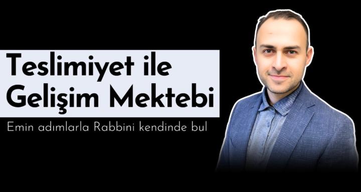 Teslimiyet ile Gelişim Mektebi