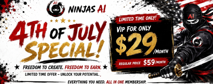 ♾️🎉🇺🇸 4th of July only: Ninjas AI VIP is $29💃🥳