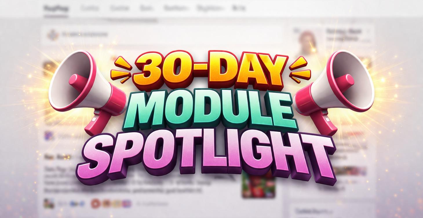 📢30-Day Module Spotlight📢