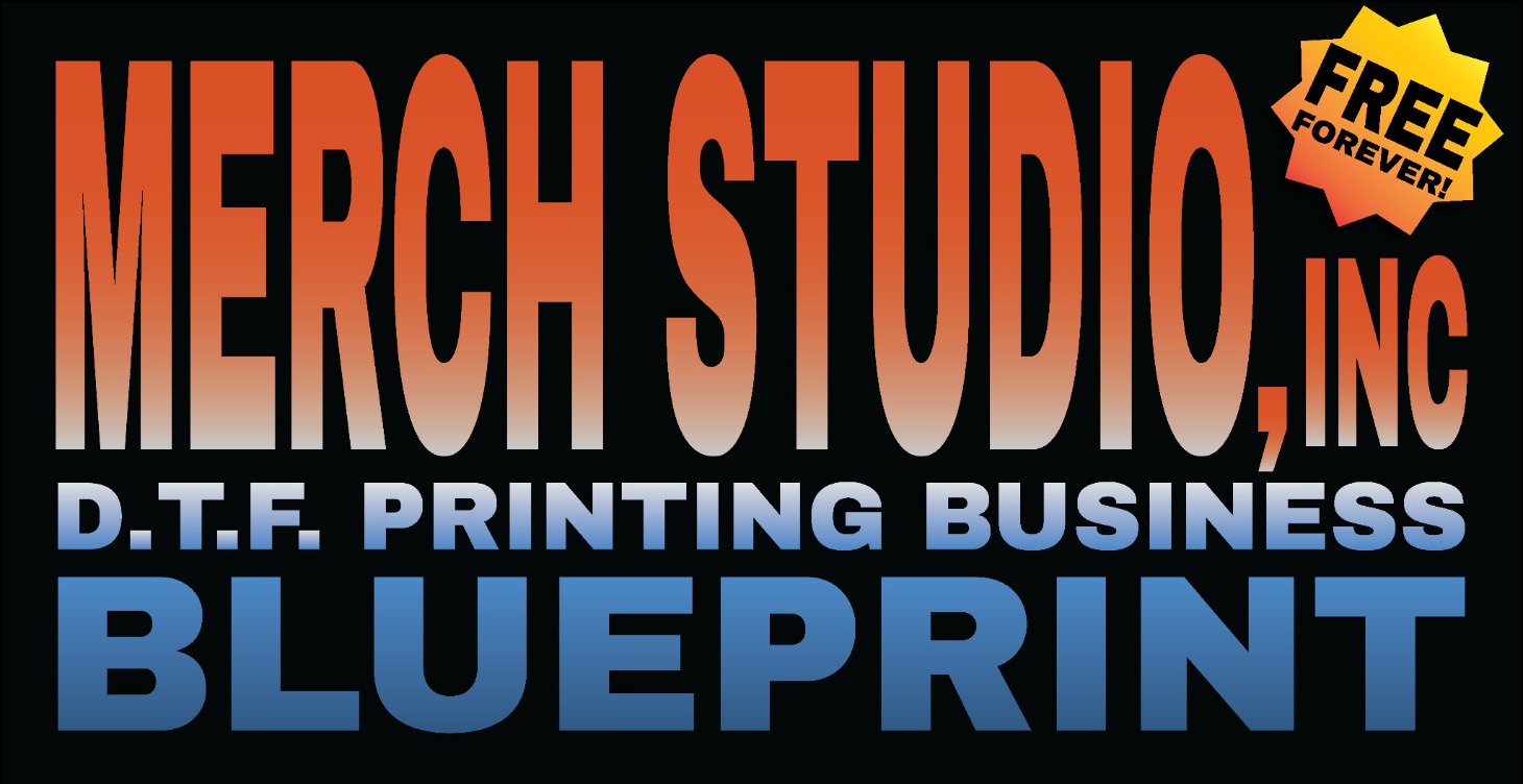 Merch Studio DTF Printing Business Blueprint