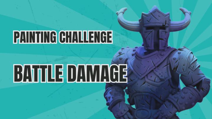 PAINTING CHALLENGE! BATTLE DAMAGE! (including FREE STL)