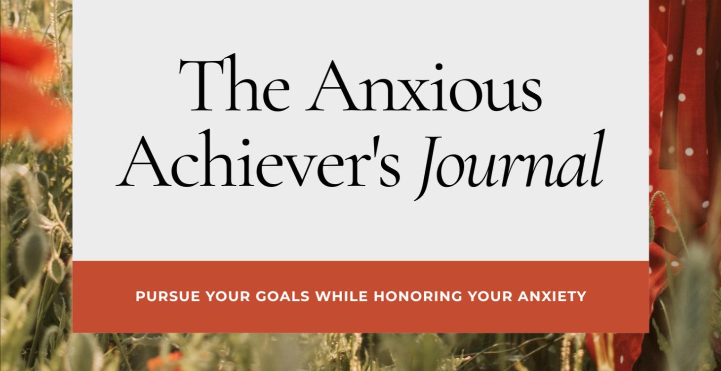 BONUS: Anxious Achievers Journal