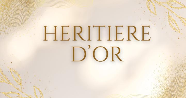 Héritière d’or