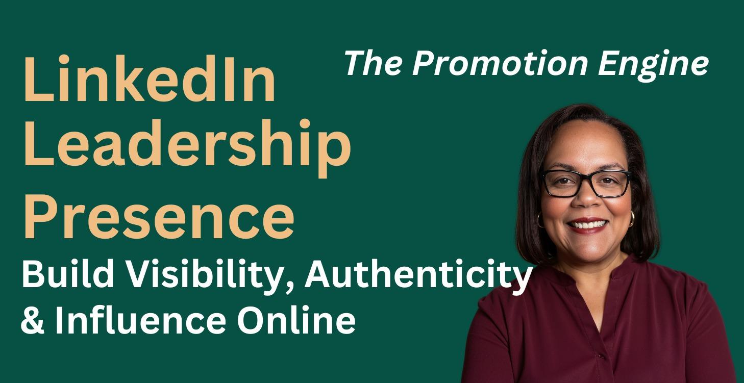 Step 3:LinkedIn Leadership Presence