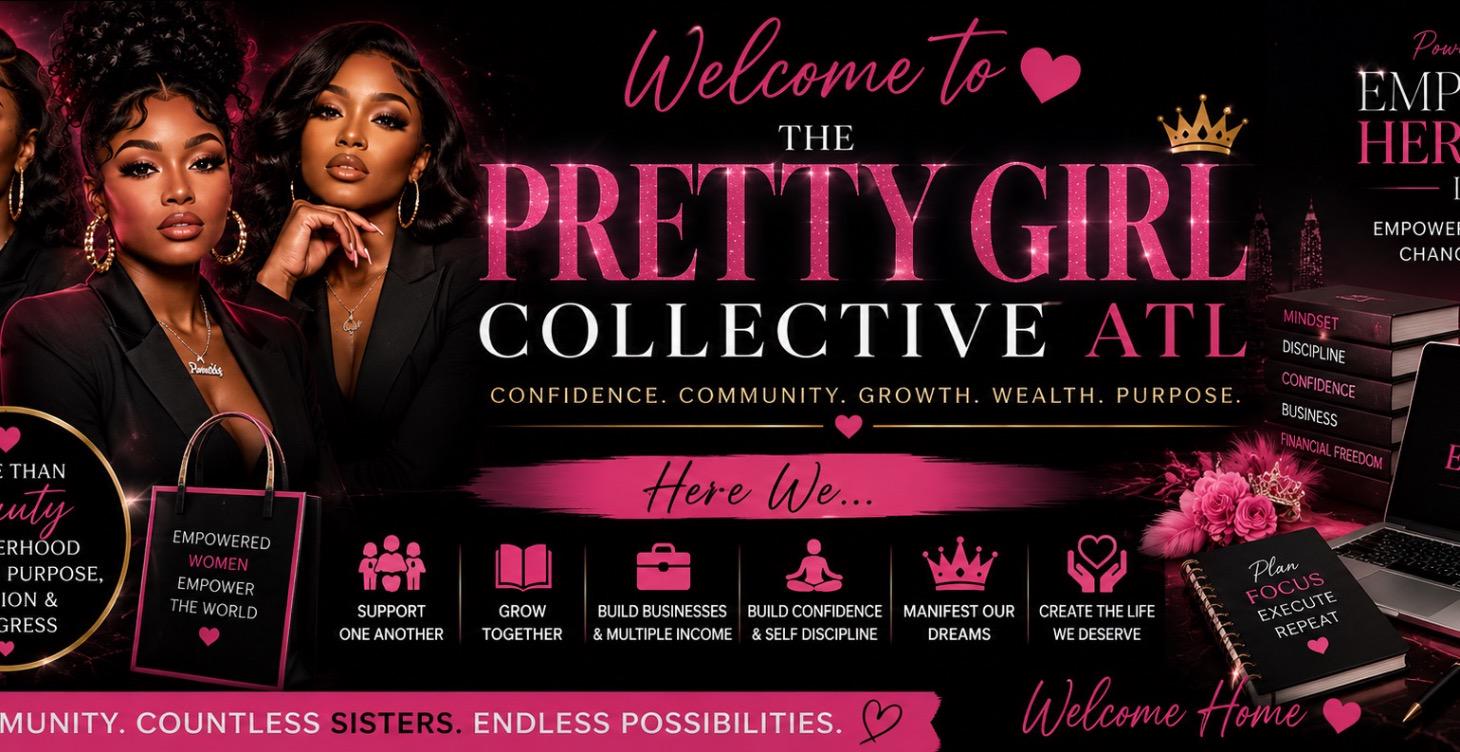 Welcome To The Pretty Girl Collective ATL
