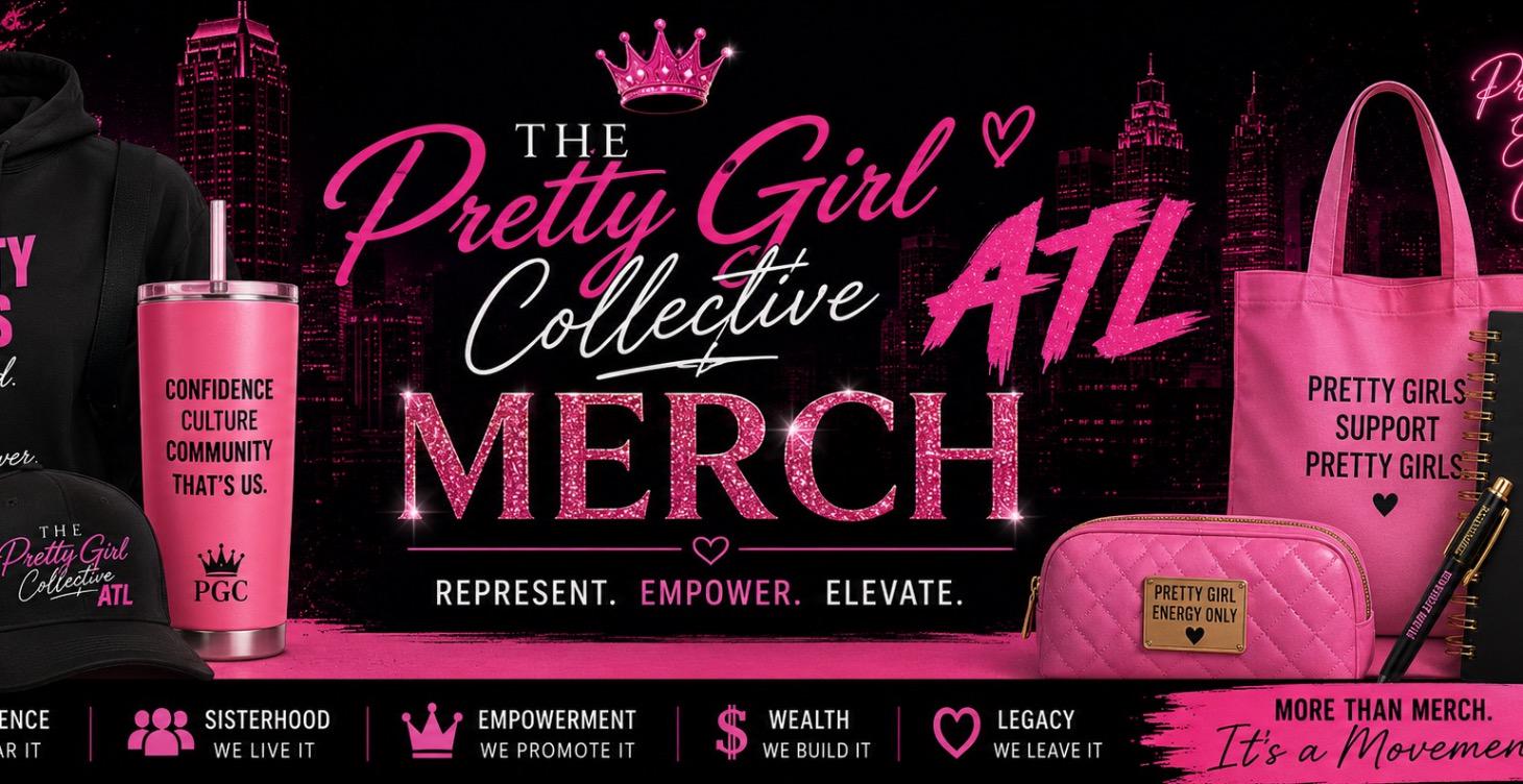 The Pretty Girl Collective ATL Merch 💕🥂🤏🏾