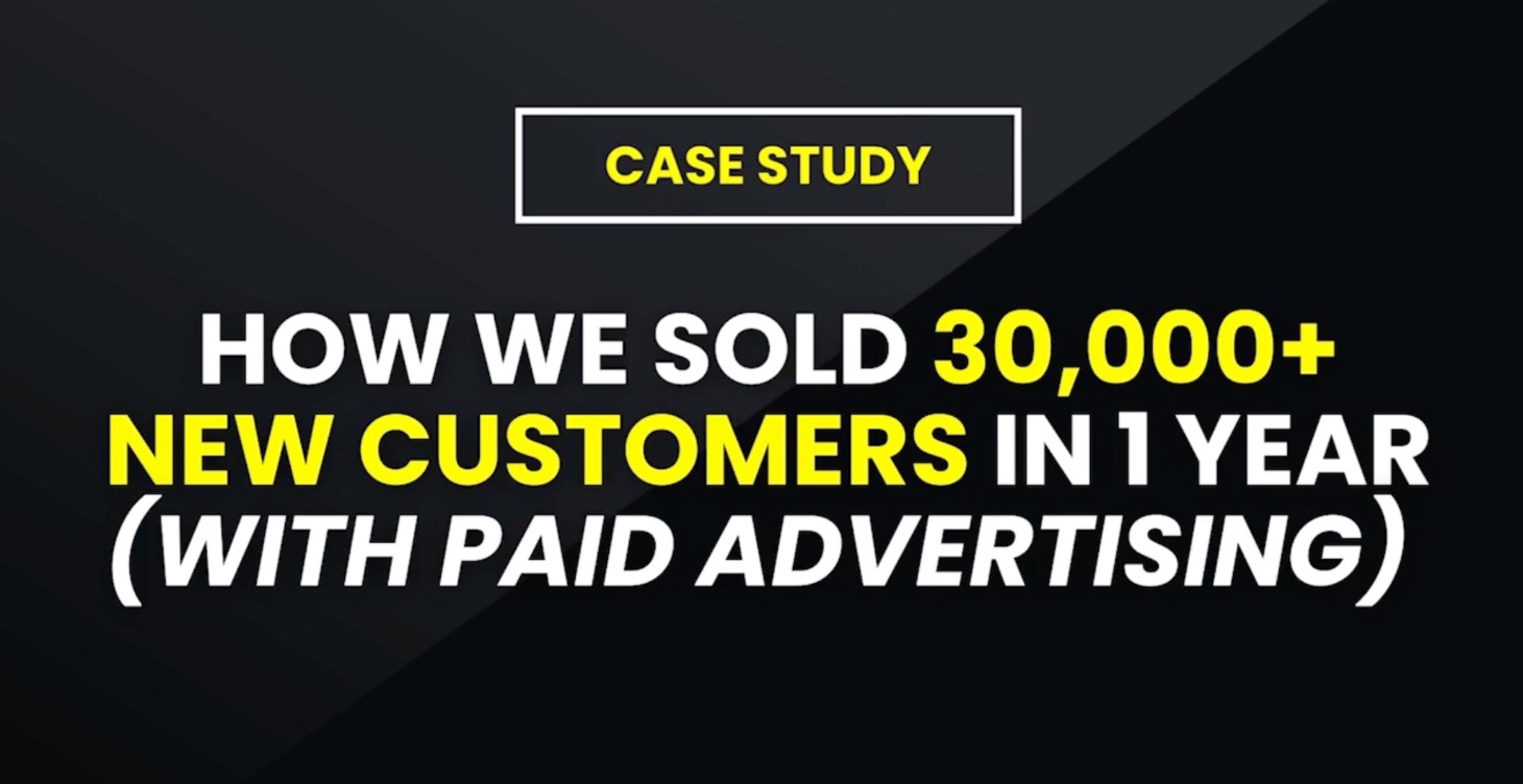 How We Sold 30,000+ New Customers In 1 Year