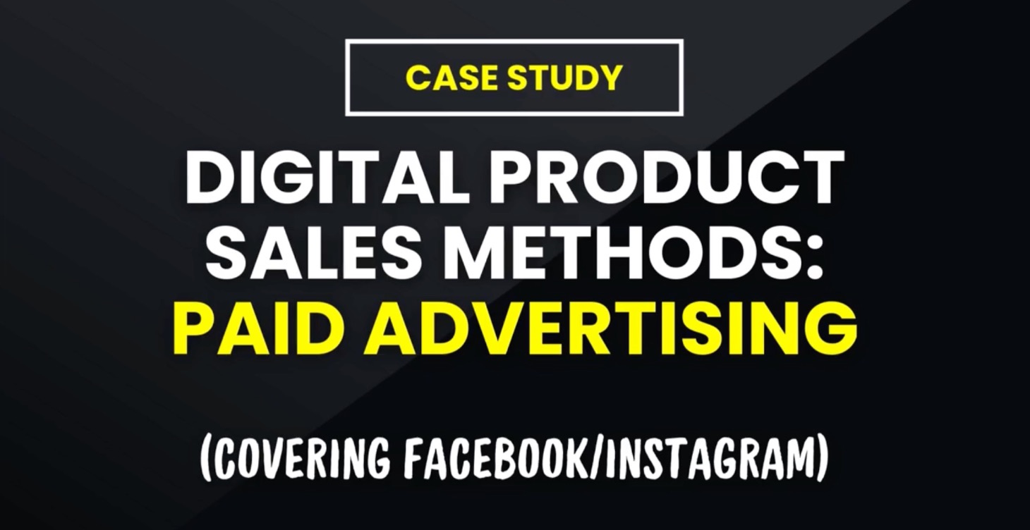 Digital Product Sales Methods (Paid Advertising)