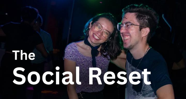 The Social Reset