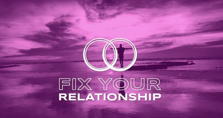 Fix Your Relationship
