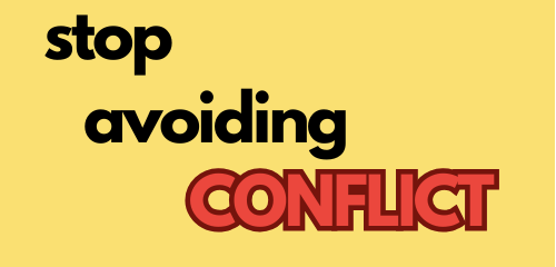 Do you avoid conflict to keep the peace?